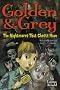 Golden & Grey: The Nightmares That Ghosts Have