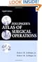 Zollinger's Atlas of Surgical Operations, Eighth Edition (Zollinger, Zollinger's Atlas of Surgical Operations)