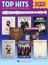 Top Hits - Recorder Fun!: with Easy Instructions & Fingering Chart Top Hits - Recorder Fun!: with Easy Instructions & Fingering Chart