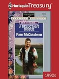 A Reluctant Rogue (Harlequin American Romance)