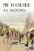 My Scotland (The Fonthill Complete A. G. Macdonell Series)