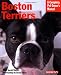 Boston Terriers (Barron's Complete Pet Owner's Manuals)