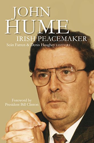 John Hume: Irish Peacemaker