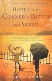 Hotel On The Corner Of Bitter And Sweet (Turtleback School & Library Binding Edition) (Reader's Circ [Library Binding]
