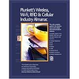 Plunkett'sWireless,Wi-Fi,RFIDandCellularIndustryAlmanac2008:Wireless,Wi-Fi,RFID&CellularIndustryMarketResearch,Statistics,Trends&Leading...Wi-Fi,Rfid&CellularIndustryAlmanac)