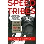 The Speed Tribes: Days and Nights with Japan's Nex&hellip by Karl Greenfeld