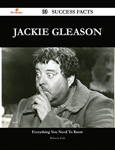 Jackie Gleason 93 Success Facts - Everything you need to know about Jackie Gleason