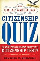 The Great American Citizenship Quiz: Revised and Updated