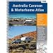 Australia Caravan & Motorhome Atlas: Over 1000 caravan parks