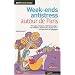 Week end anti stress autour de paris