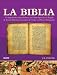 La Biblia: Las Sagradas Escrituras hebreas, los Libros Apocrifos, la llegada de Roma (Palestina en tiempos de Cristo) y el Nuevo