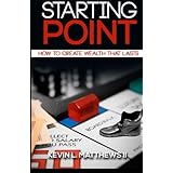 starting point how to create wealth that lasts