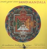 Create Your Own Sand Mandala: For Meditation, Healing, and Prayer [With Book and Sand, Funnel, Brush, Paper Templates]