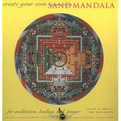 Create Your Own Sand Mandala: For Meditation, Healing, and Prayer [With Book and Sand, Funnel, Brush, Paper Templates]