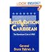 Intervention in the Caribbean: The Dominican Crisis of 1965
