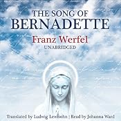 The Song of Bernadette | [Franz Werfel]