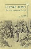 German Jewry : between hope and despair