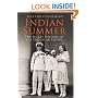 Indian Summer: The Secret History of the End of an Empire