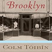 Brooklyn: A Novel | [Colm Tóibín]