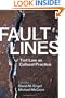 Fault Lines: Tort Law as Cultural Practice (The Cultural Lives of Law)