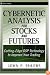 Cybernetic Analysis for Stocks and Futures: Cutting-Edge DSP Technology to Improve Your Trading (Wiley Trading)