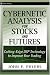 Cybernetic Analysis for Stocks and Futures: Cutting-Edge DSP Technology to Improve Your Trading (Wiley Trading)