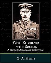 With Kitchener in the Soudan a Story of Atbara and Omdurman