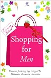 SHOPPING FOR MEN (Romance book 2)