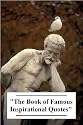 The Book of Famous Inspirational Quotes