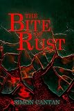 The Bite of Rust (Bytarend Book 5)