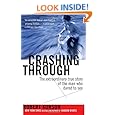 Crashing Through: The Extraordinary True Story of the Man Who Dared to See