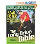 The Long-Drive Bible: How You Can Hit the Ball Longer, Straighter, and More Consistently
