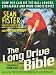Long Drive Bible, The: How You Can Hit the Ball Longer, Straighter, and More Consistently