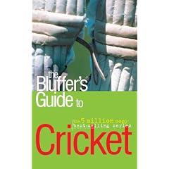 The Bluffer's Guide to Cricket: Bluff Your Way in Cricket (Bluffer's Guides)
