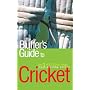 The Bluffer's Guide to Cricket: Bluff Your Way in Cricket (Bluffer's Guides)