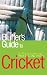 The Bluffer's Guide to Cricket: Bluff Your Way in Cricket (Bluffer's Guides)