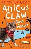 Atticus Claw goes ashore