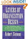 Levers Of Organization Design: How Managers Use Accountability Systems For Greater Performance And Commitment