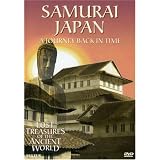 Samurai Japan: A Journey Back in Time (Lost Treasures of the Ancient World)