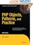 PHP Objects, Patterns and Practice (Expert's Voice in Open Source)