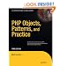 PHP Objects, Patterns and Practice (Expert's Voice in Open Source)