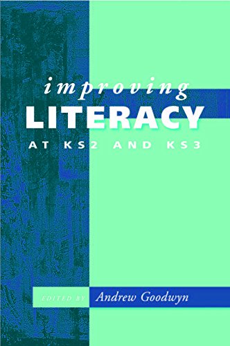 Improving Literacy at KS2 and KS3 (Paul Chapman Publishing Title)