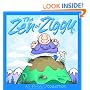 The Zen of Ziggy