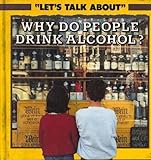 Why do people drink alcohol?