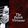 The Polish Virtuoso