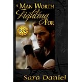 A Man Worth Fighting For (The Wiccan Haus) ~ Sara Daniel