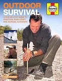 Outdoor Survival Manual: A Step-by-Step Guide to Practical Bush Craft and Survival Outdoors