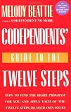 Codependents' Guide to the Twelve Steps