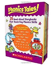 Phonics Tales!: 25 Read-Aloud Storybooks That Teach Key Phonics Skills Phonics Tales!: 25 Read-Aloud Storybooks That Teach Key Phonics Skills