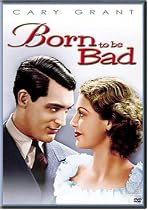 Watch Born to Be Bad Online.